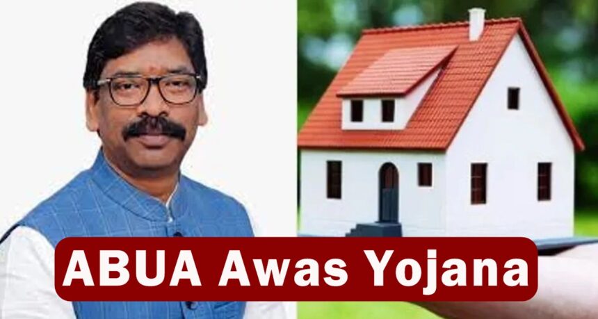 ABUA Awas Yojana