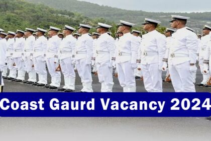 Coast Gaurd Vacancy 2024