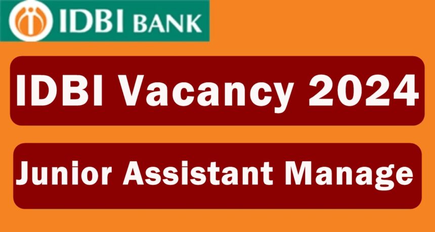 IDBI Vacancy 2024