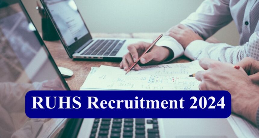 RUHS Recruitment 2024